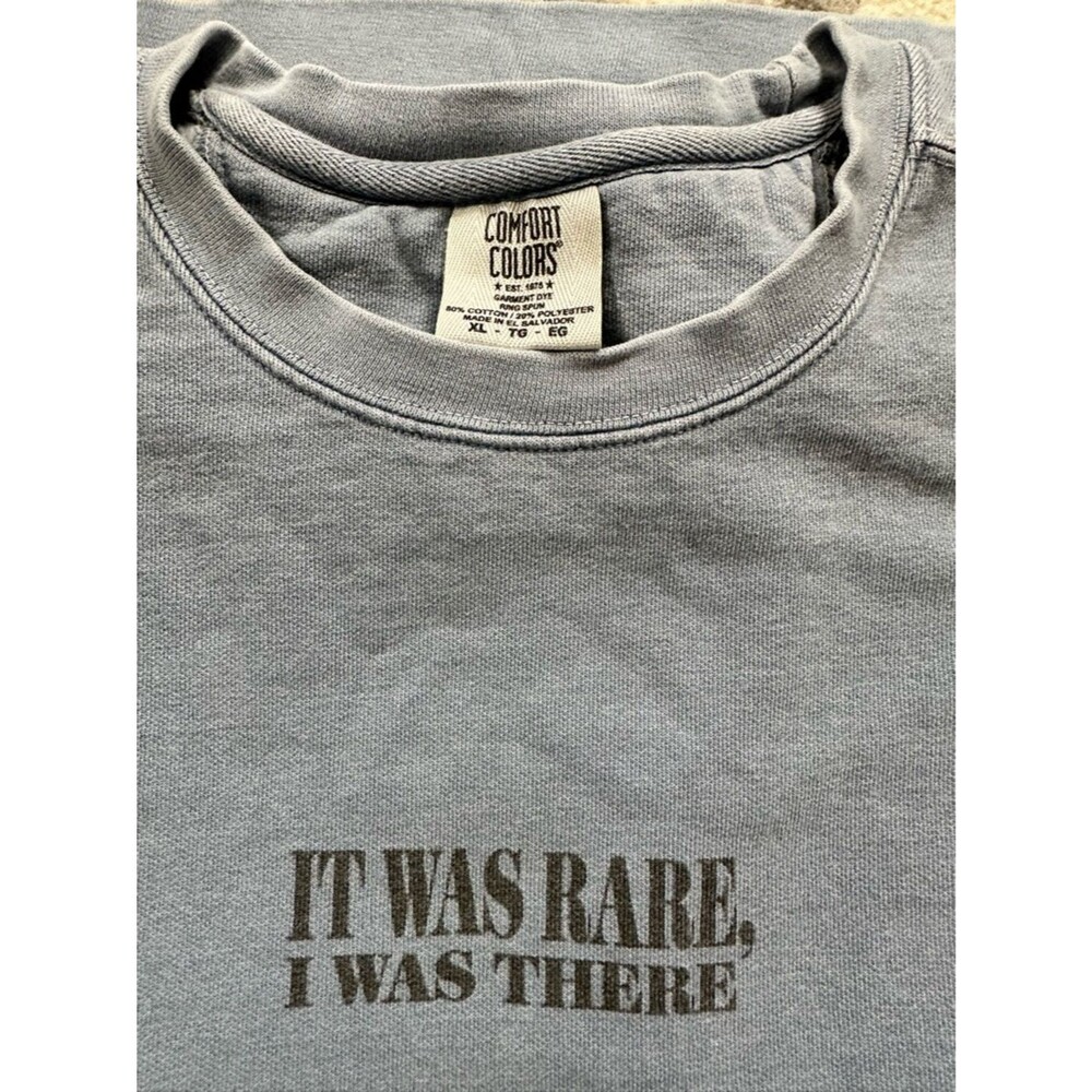 It Was Rare I Was There Faded Denim Blue TS Crewneck Sweatshirt Swift Comfort XL